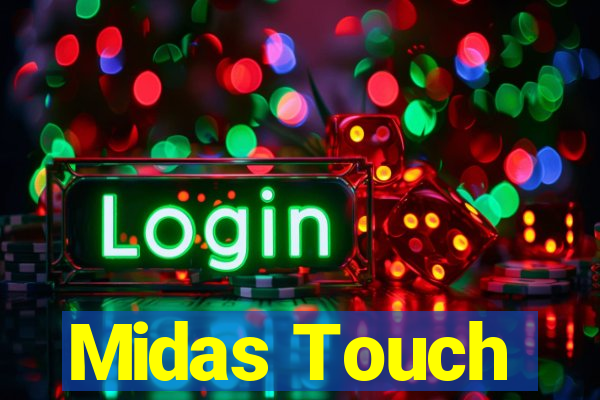 Midas Touch